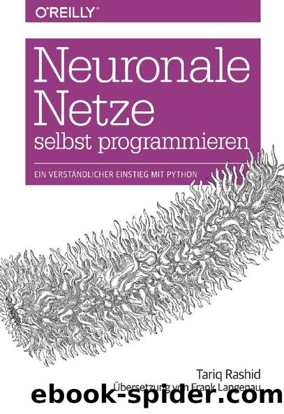 Neuronale Netze selbst programmieren by Tariq Rashid