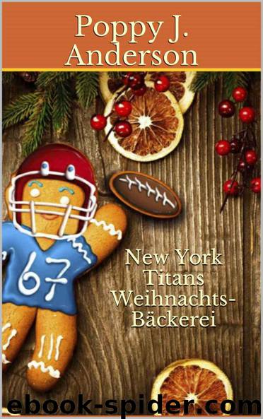 New York Titans Weihnachtsbäckerei (German Edition) by Anderson Poppy J