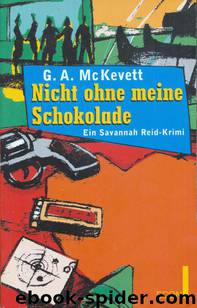 Nicht ohne meine Schokolade by G. A. McKevett