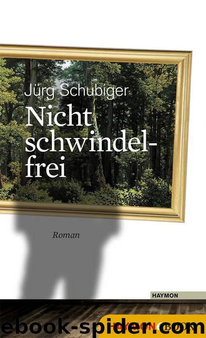 Nicht schwindelfrei - Roman by Haymon Verlag