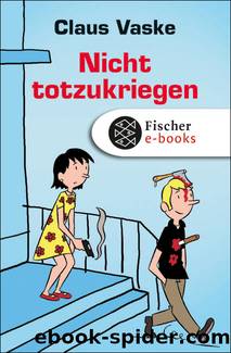 Nicht totzukriegen by Claus Vaske