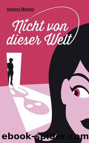 Nicht von dieser Welt by Mansini Vanessa