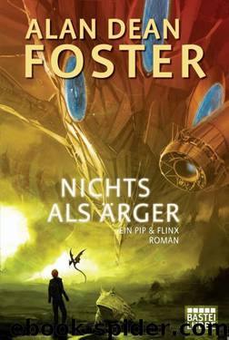 Nichts Als Ärger by Alan Dean Foster