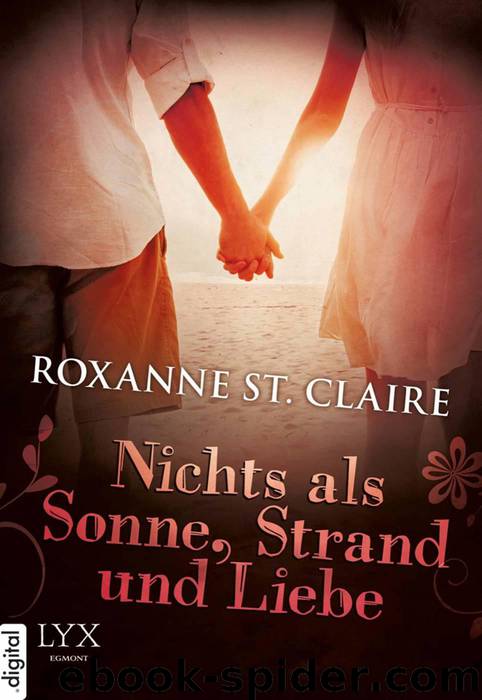 Nichts als Sonne, Strand und Liebe by Roxanne St. Claire