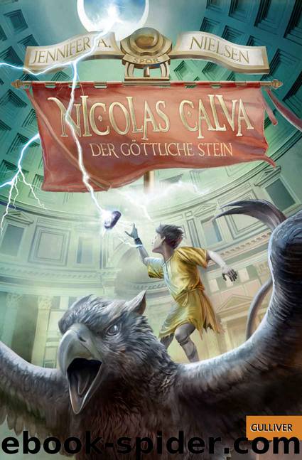 Nicolas Calva. Der göttliche Stein: Band 3 (German Edition) by Jennifer A. Nielsen