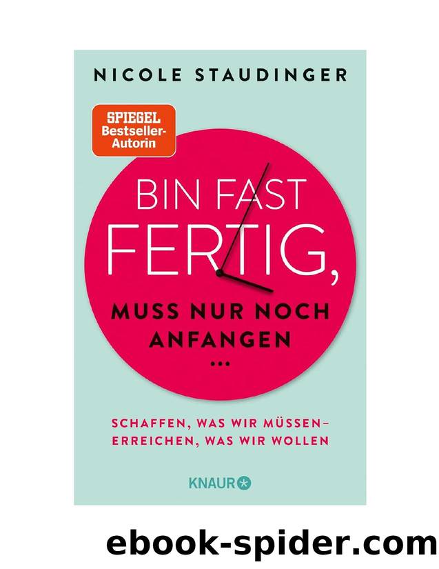 Nicole Staudinger by Bin fast fertig muss nur noch anfangen