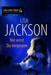 Nie wirst du vergessen by Lisa Jackson