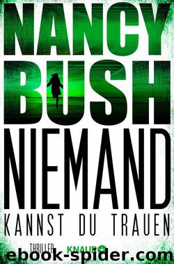 Niemand kannst du trauen  Thriller by Nancy Bush