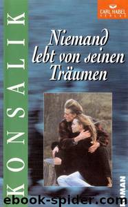 Niemand lebt von seinen Träumen by Heinz G. Konsalik