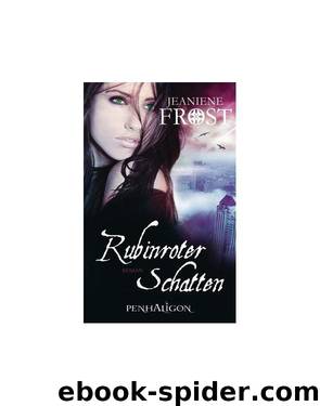 Night Huntress World 02 - Rubinroter Schatten by Jeaniene Frost