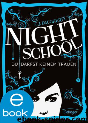 Night School Bd. 1 - Du darfst keinem trauen by C.J. Daugherty