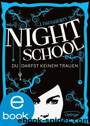 Nightschool. Du darfst keinem trauen by C Daugherty