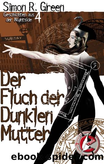 Nightside 04 - Der Fluch der dunklen Mutter by Green Simon R