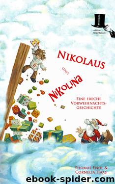 Nikolaus und Nikolina - Eine freche Vorweihnachtsgeschichte by Thomas Endl