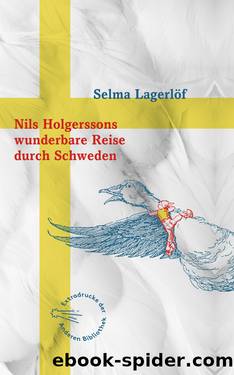 Nils Holgerssons wunderbare Reise durch Schweden by Lagerlöf Selma