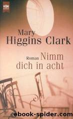 Nimm Dich in Acht. by Clark Mary Higgins