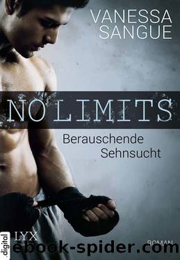 No Limits â Berauschende Sehnsucht by Vanessa Sangue