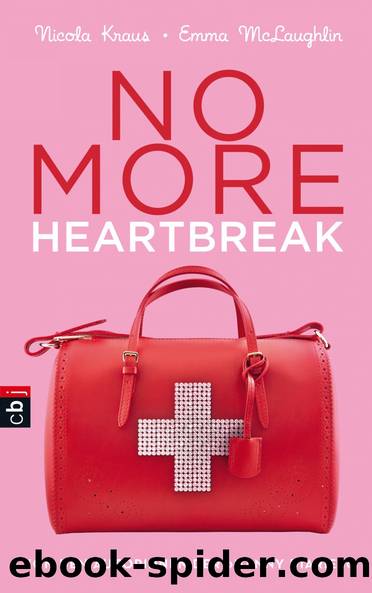 No more Heartbreak by Emma McLaughlin & Nicola Kraus