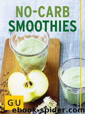 No-Carb Smoothies by Marion Grillparzer