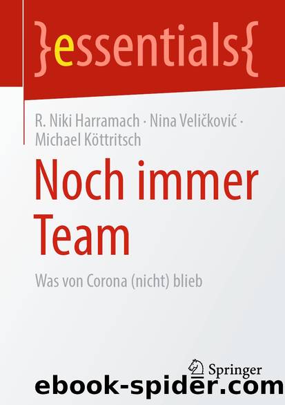 Noch immer Team by R. Niki Harramach & Nina Veličković & Michael Köttritsch