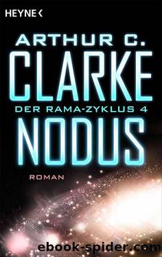 Nodus: Der Rama-Zyklus Band 4 - Roman (German Edition) by Clarke Arthur C