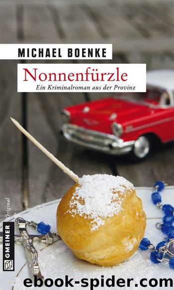 Nonnenfürzle: Kriminalroman (German Edition) by Boenke Michael