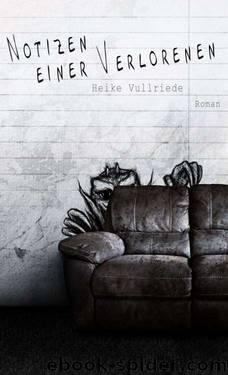 Notizen einer Verlorenen by Vullriede Heike