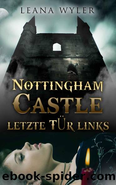 Nottingham Castle, letzte Tuer links by Leana Wyler