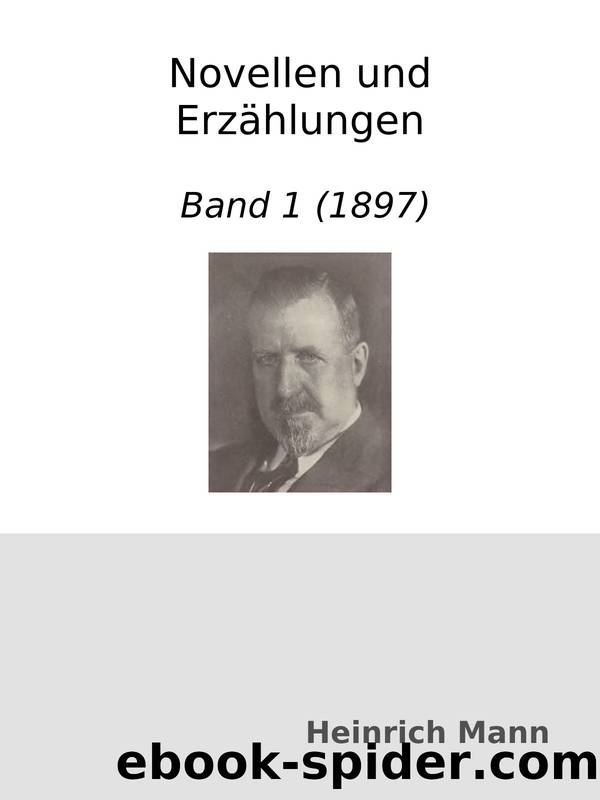 Novellen und ErzÃ¤hlungen : Band 1 (1897) by Heinrich Mann