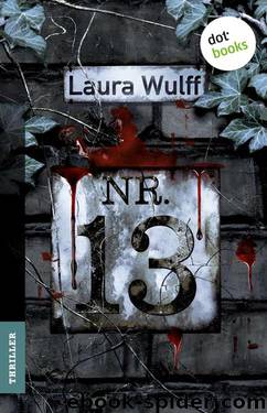 Nr. 13: Thriller (German Edition) by Laura Wulff