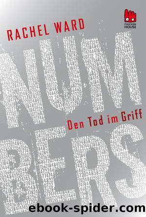 Numbers - Den Tod im Griff by Rachel Ward & Uwe-Michael Gutzschhahn