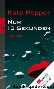 Nur 15 Sekunden by Kate Pepper