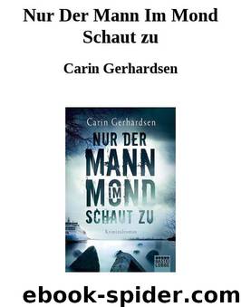 Nur Der Mann Im Mond Schaut zu by Carin Gerhardsen