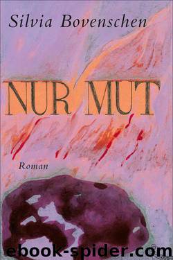 Nur Mut by Silvia Bovenschen