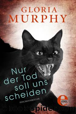 Nur der Tod soll uns scheiden by Gloria Murphy