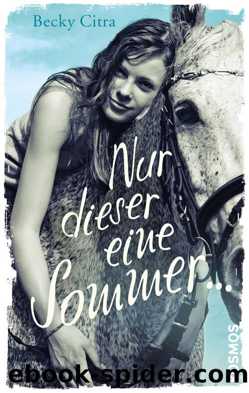 Nur dieser eine Sommer … by Becky Citra