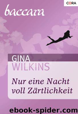 Nur eine Nacht voll Zärtlichkeit by Gina Wilkins