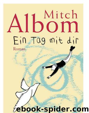 Nur einen Tag noch by Mitch Albom