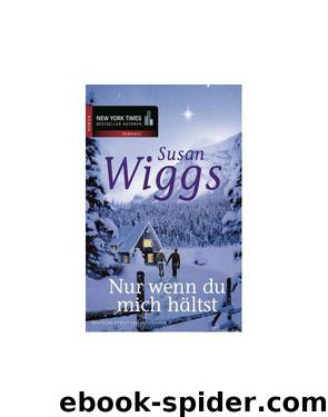 Nur wenn du mich hältst by Susan Wiggs