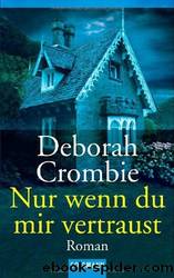 Nur wenn du mir vertraust by Deborah Crombie