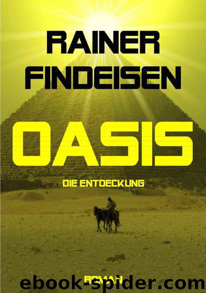 OASIS - Die Entdeckung (German Edition) by Findeisen Rainer