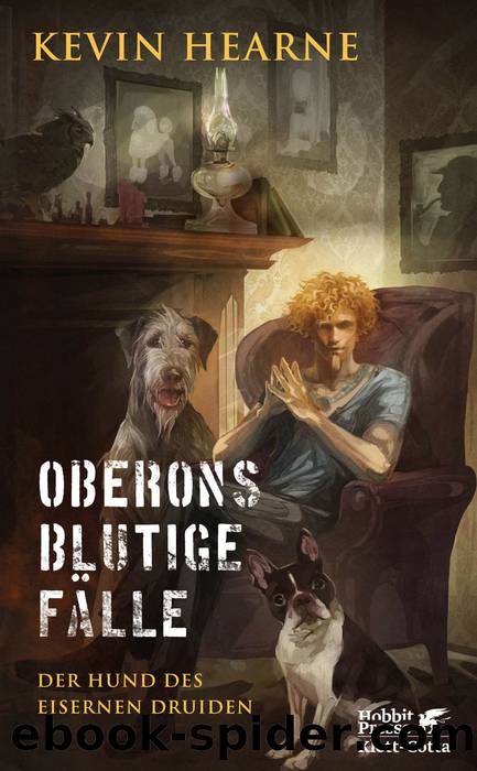 Oberons blutige Fälle by Kevin Hearne