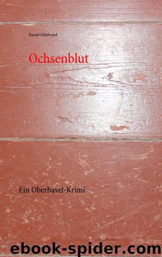 Ochsenblut by Harald Hillebrand