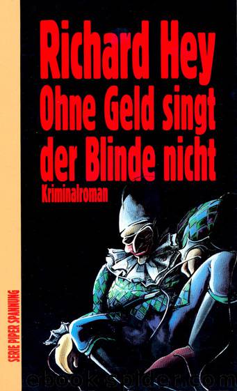 Ohne Geld singt der Blinde nicht by Hey Richard