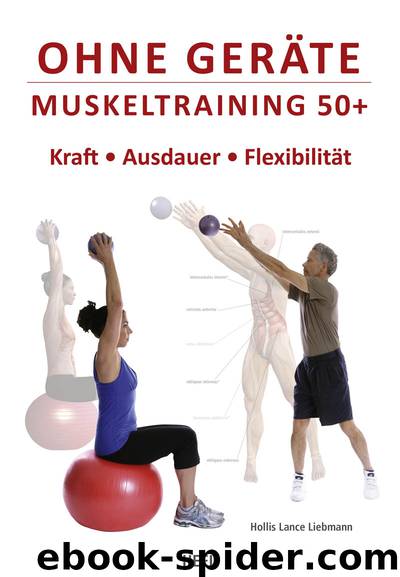 Ohne Geräte - Muskeltraining 50+ by Liebman Hollis Lance