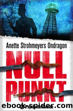 Ondragon: Nullpunkt: Mystery-Thriller (German Edition) by Strohmeyer Anette