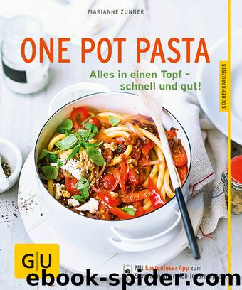 One Pot Pasta by Marianne Zunner