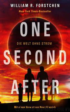 One Second After - Die Welt ohne Strom (German Edition) by Forstchen William R