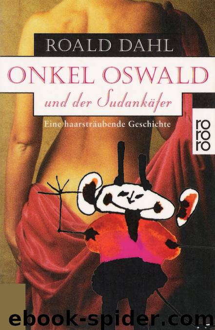 Onkel Oswald und der Sudankäfer by Dahl Roald