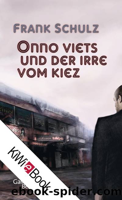 Onno Viets und der irre vom Kiez by Schulz Frank